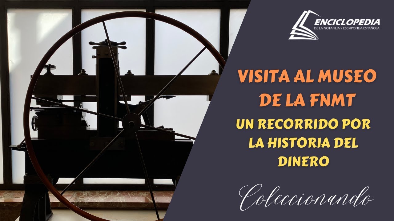 Coleccionando - Visitando el Museo de la FNMT