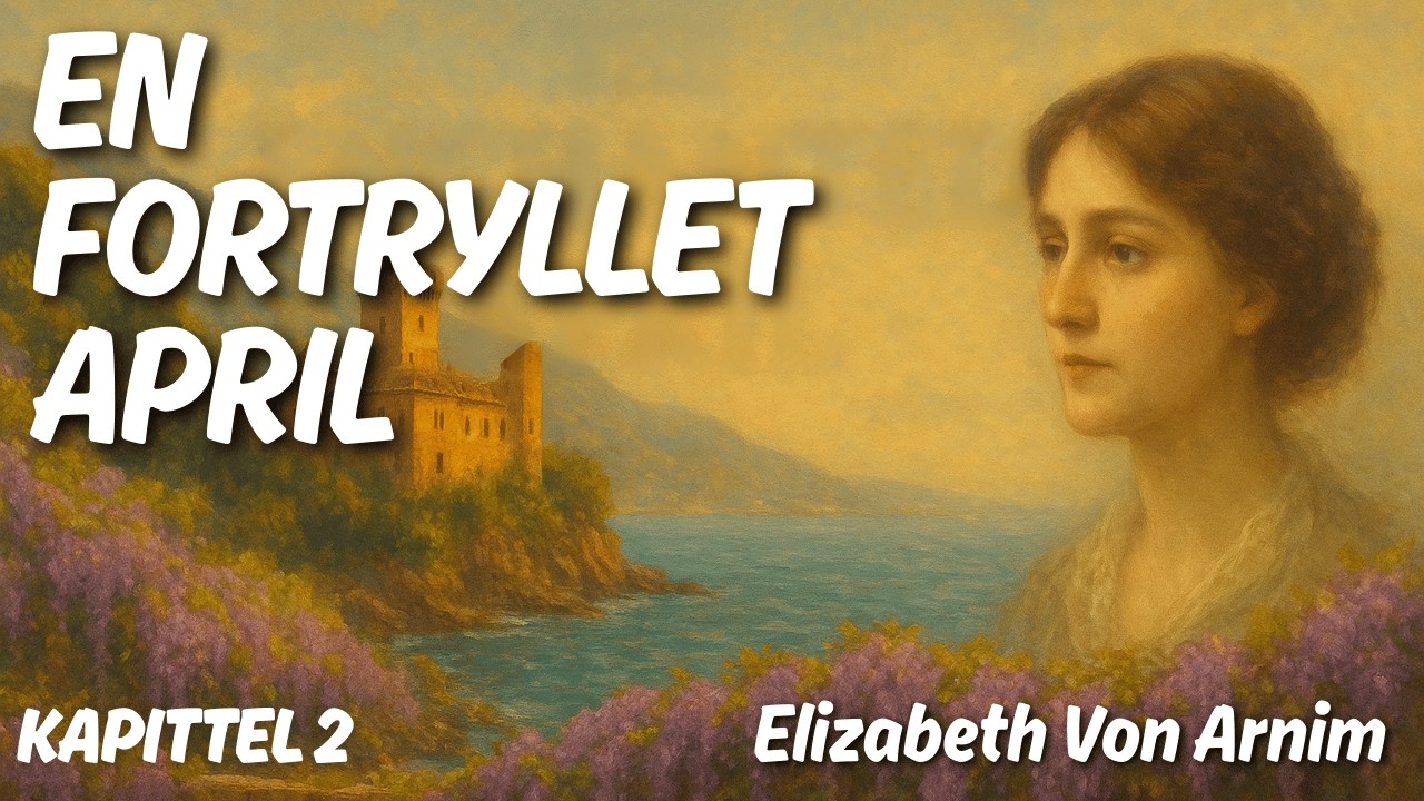 En Fortryllet April | Kapittel 2 - Norsk Lydbok av Elizabeth Von Arnim