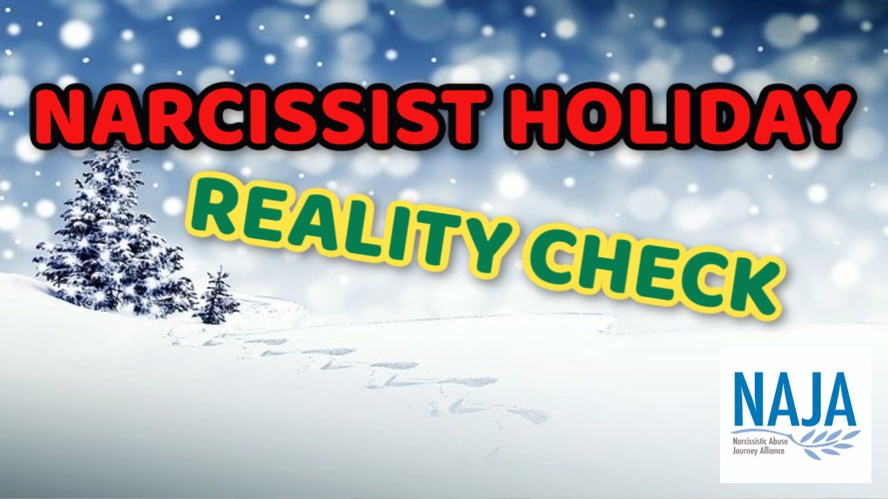 Narcissist Holiday Reality Check