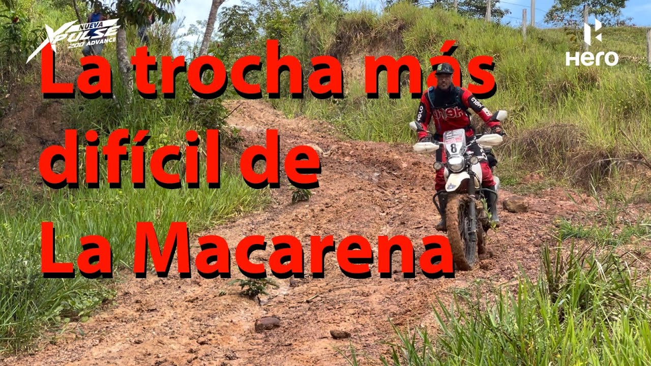 Capítulo 4 - Xpulse 200 Advance la moto más potente del segmento: Expedición Macarena