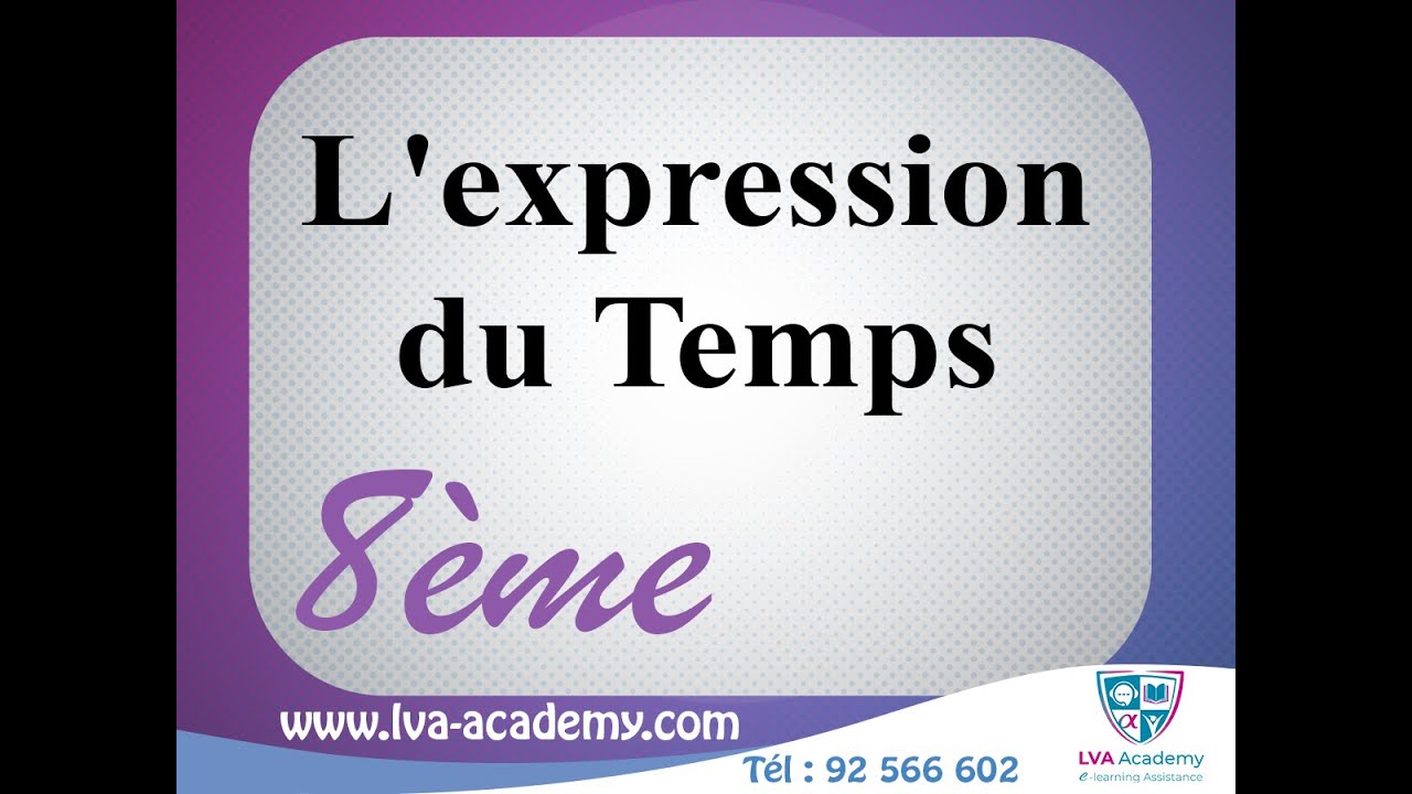 Français | L'expression du Temps - 8ème année