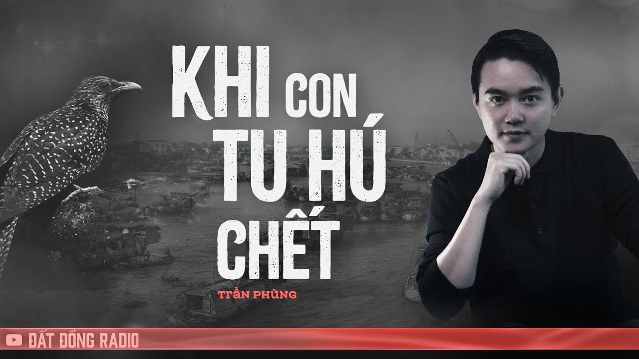 Nghe truyện ma : KHI CON TU HÚ CHẾT - Chuyện ma miền Tây Nguyễn Huy kể