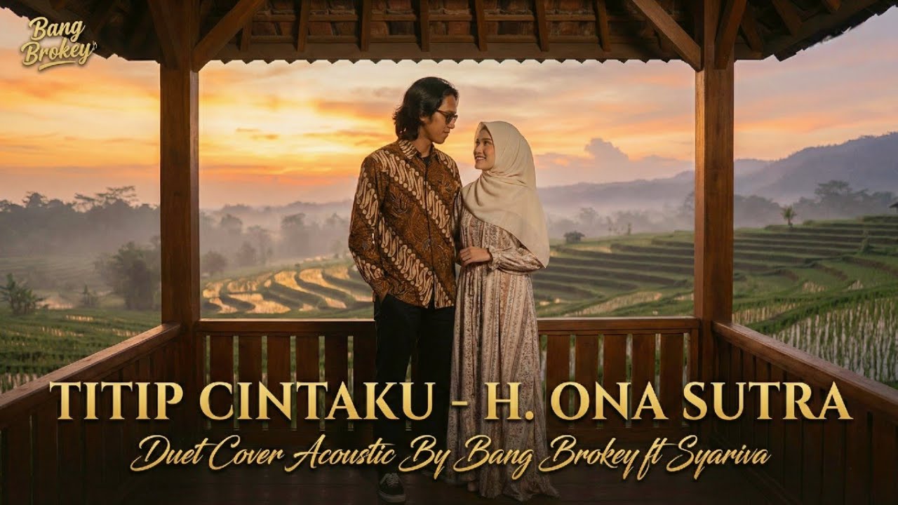 DUET AKUSTIK SEDIH | TITIP CINTAKU - H. ONA SUTRA | Syariva ft. Bang Brokey (Cover)