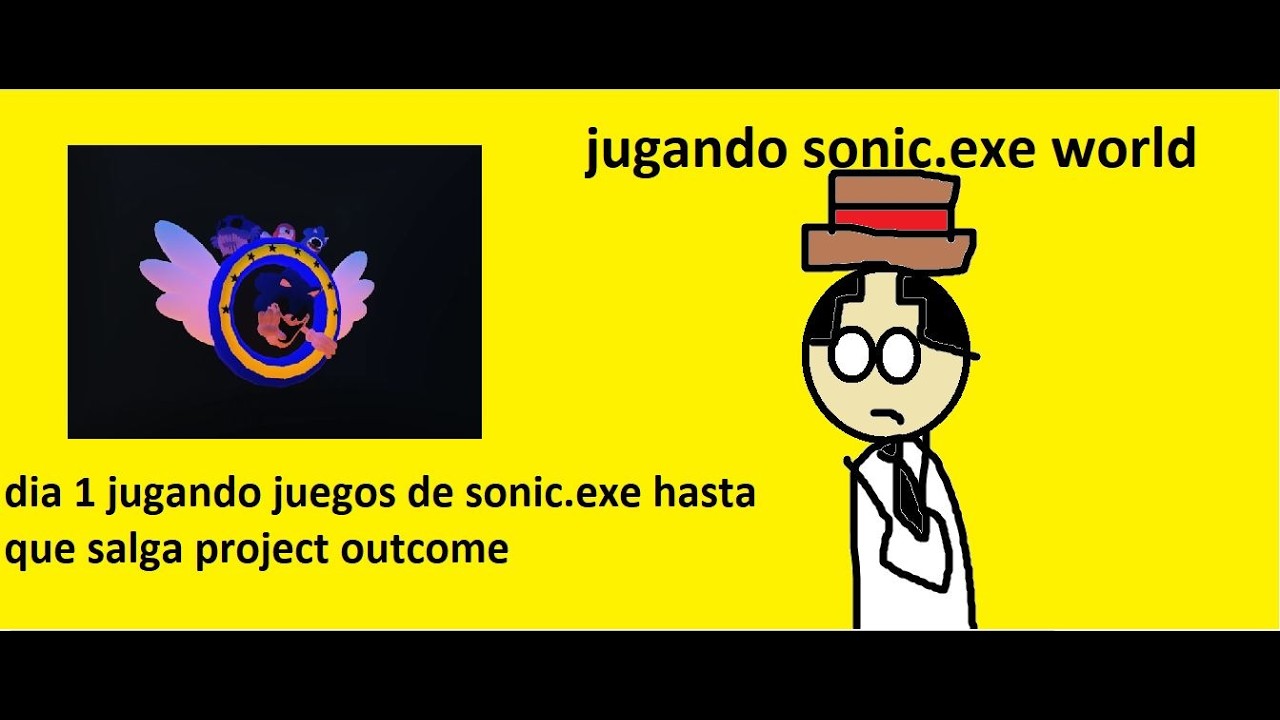 jugando sonic.exe world (dia 1 jugando juegos de sonic.exe hasta que salga project outcome) | roblox
