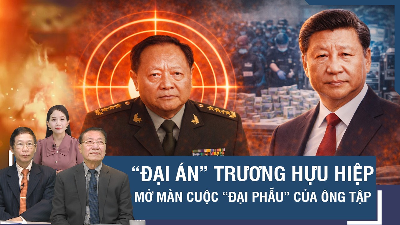 🔥Chuyên gia: Đại án Trương Hựu Hiệp mở màn cho chiến dịch “thay máu” của ông Tập Cận Bình | BLQT