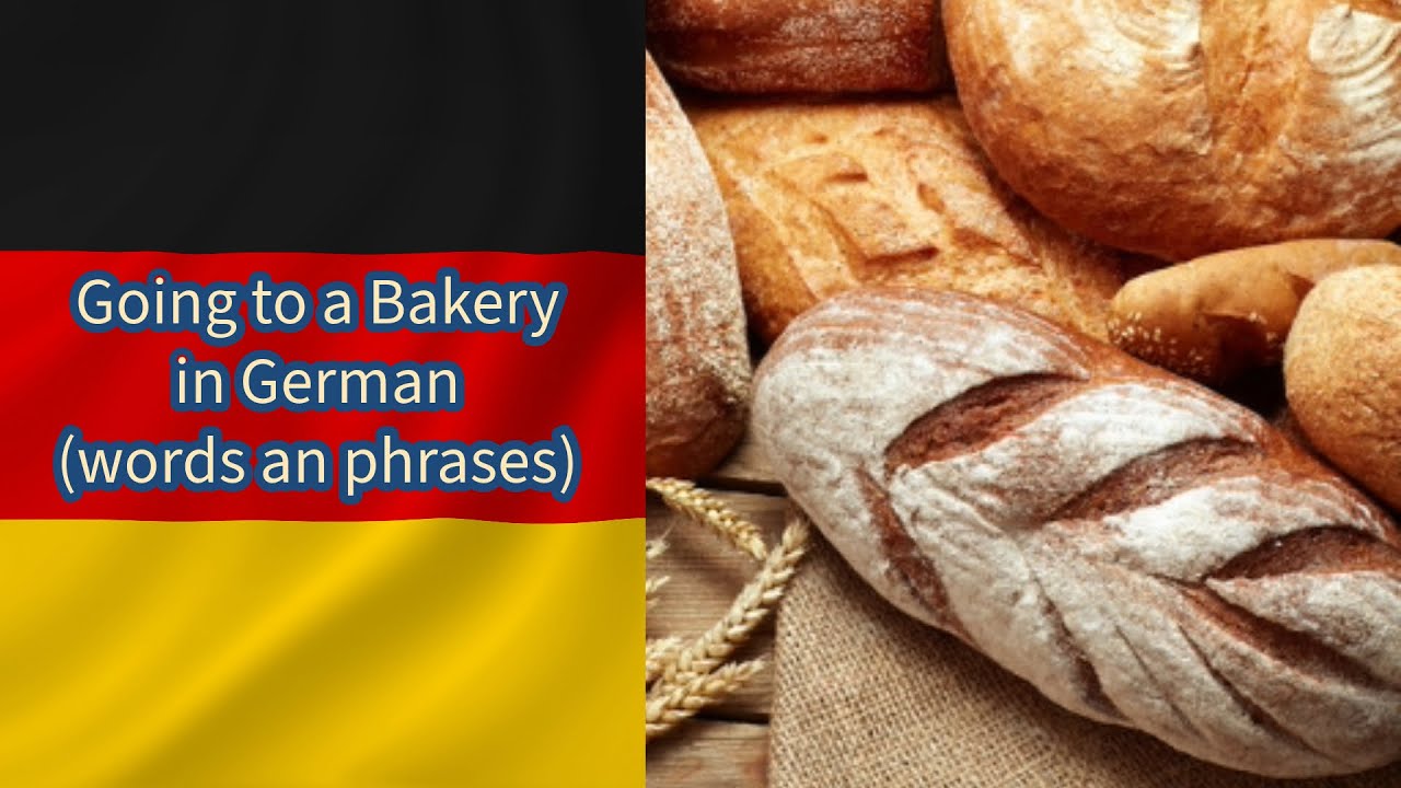 Going to the Bakery in German | Learn German | Words, Phrases and dialogue | BONUS Types of Bread