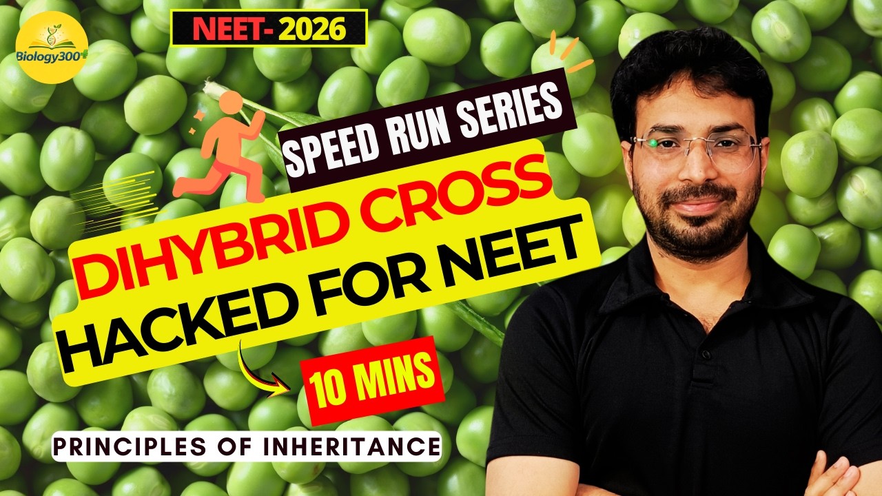 Dihybrid Cross Explained in 10 Minutes | NEET Genetics HACK | 9:3:3:1 Made Easy | NEET Biology