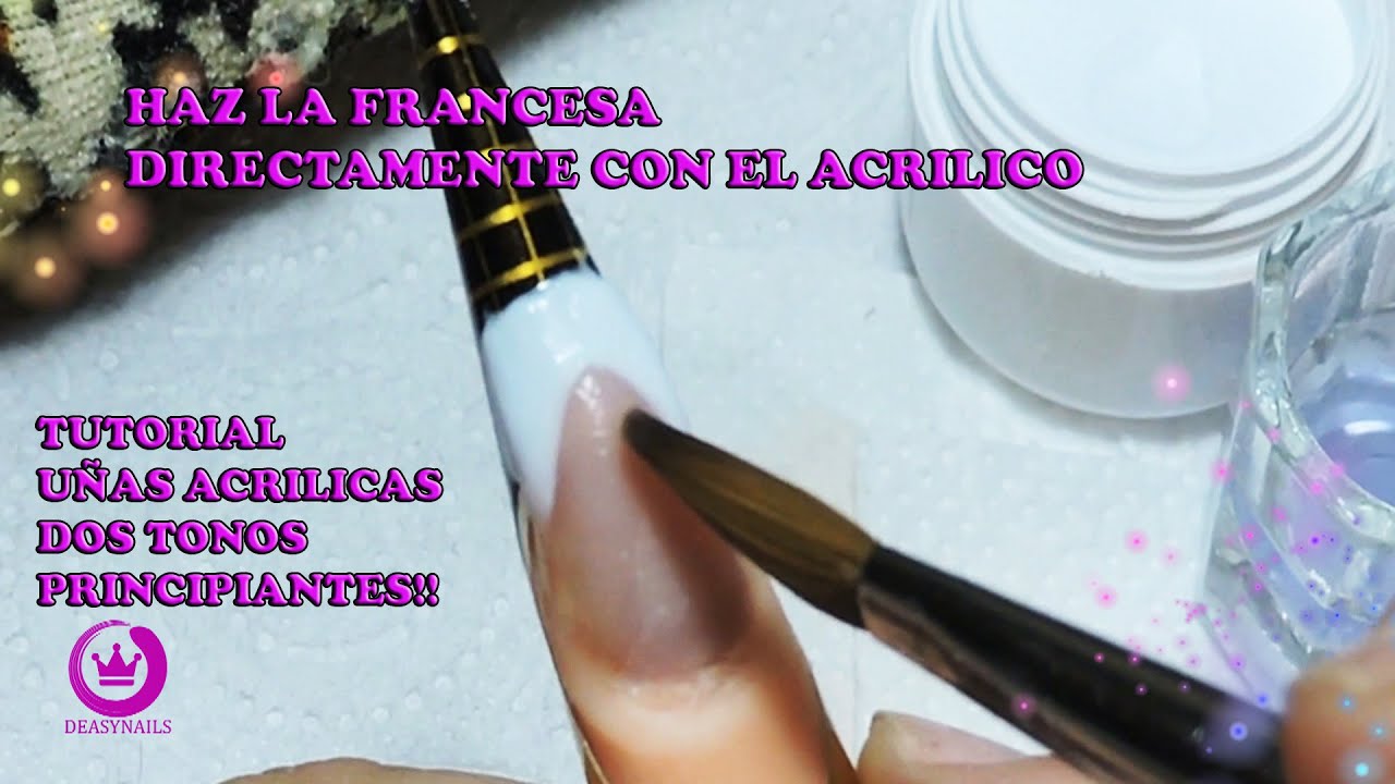 UÑAS ACRILICAS EN DOS TONOS - COMO HACER UÑAS DE ACRILICO CON DOS TONOS EN FRANCESA Deasynails