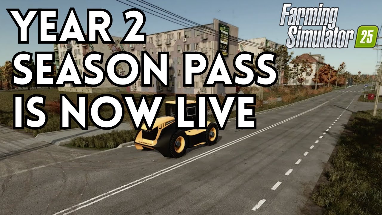Farming Simulator 25: Year 2 Season Pass – OUT NOW & LIVE!