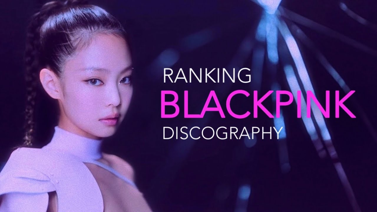 Ranking BLACKPINK Discography | 2025 Ver.