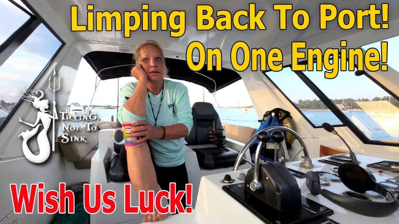 Limping Back To Home Port On One Engine!  E249