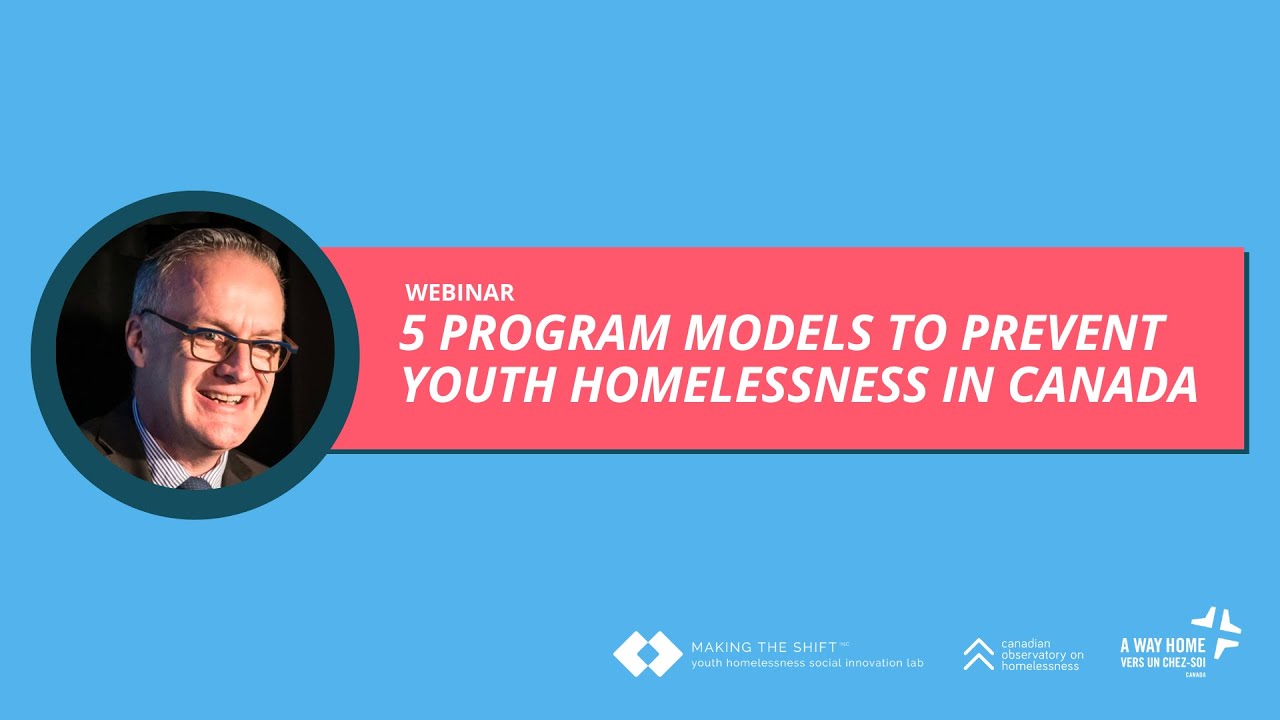 5 Program Models to Prevent Youth Homelessness in Canada
