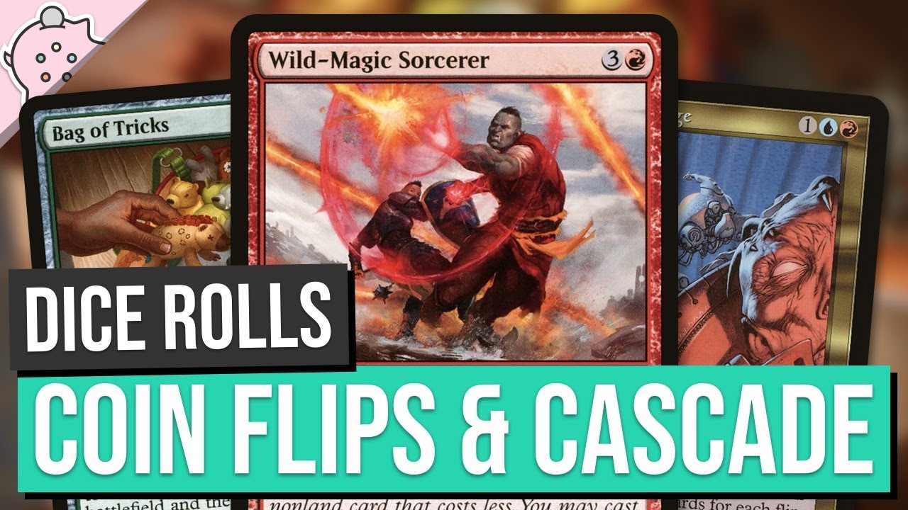 Coin Flips, Dice Rolls & Cascade | EDH | Commander | Magic the Gathering