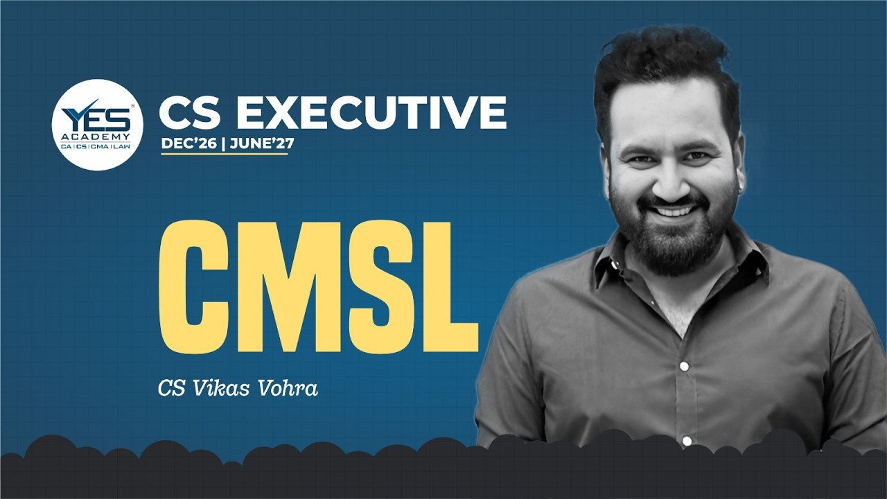 CS Executive Classes Dec 26 / June 27 Attempt | CMSL Demo Lecture 1 | CS Vikas Vohra