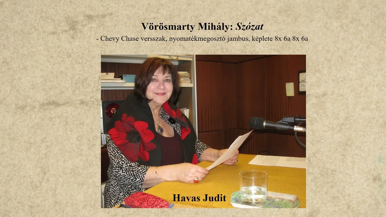 19. Vörösmarty Mihály: Szózat – Havas Judit előadásában