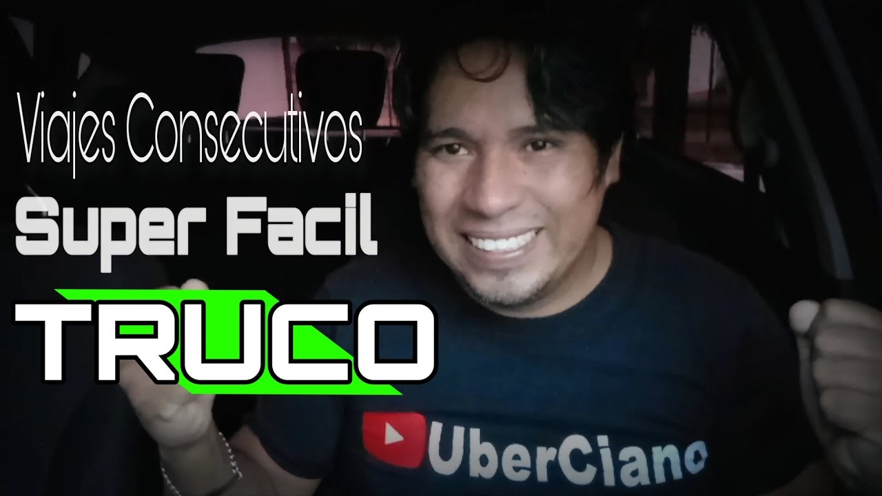 👽 Como Hacer Viajes Consecutivos Súper Fácil  Uber #alexuberciano