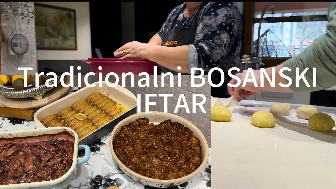 SVEKRVIN TRADICIONALNI IFTAR🌿STARA BOSANSKA SLANA I SLATKA JELA🌿IFTARSKA SOFRA ZA PORODICU🌿