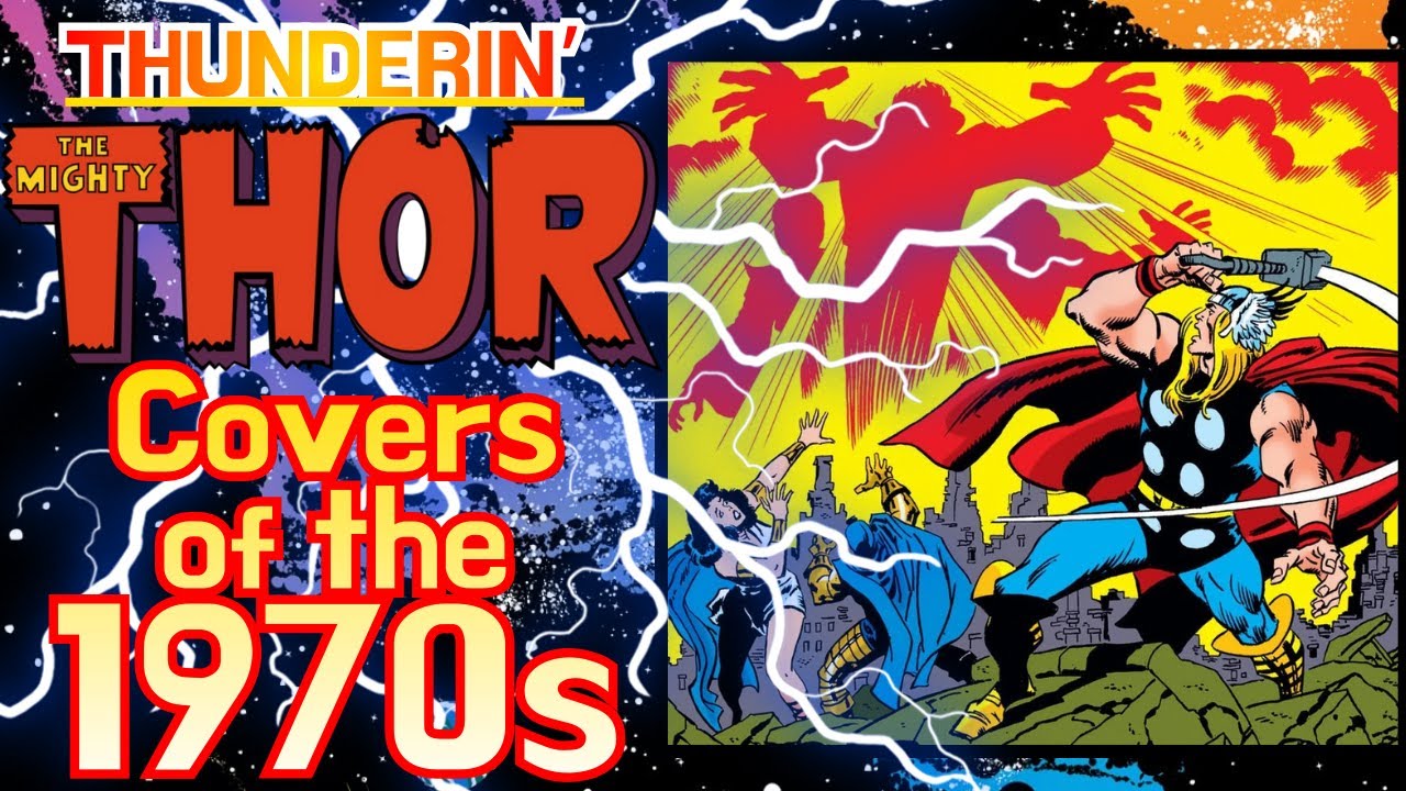15 THOR Cover Classics (and Stories) from the 70s!!...Ranked and Explained PT 2!