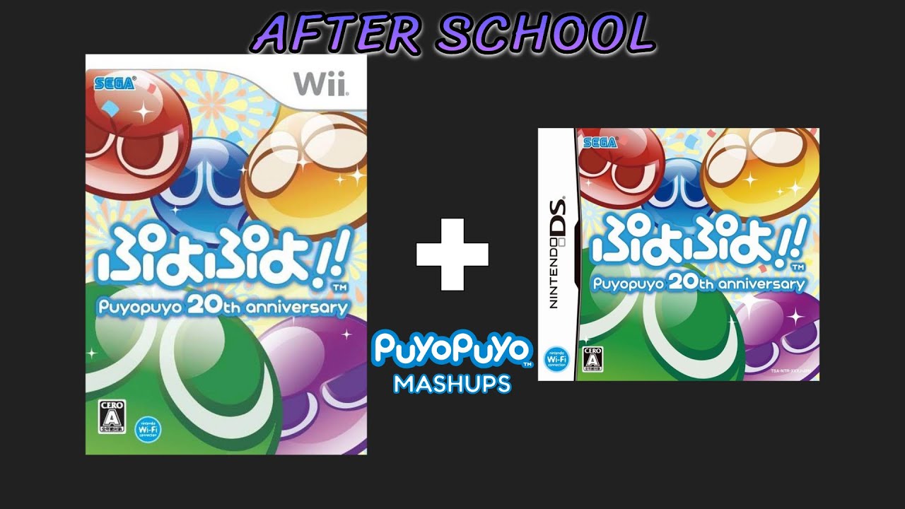After School - Puyo Puyo!! 20th Anniversary (Wii + Nintendo DS) Mashup
