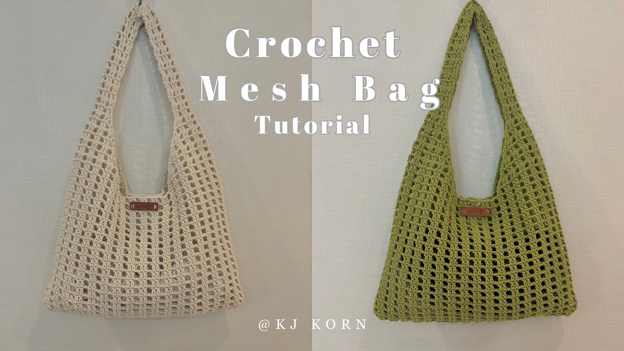 Crochet Mesh Bag Tutorial  #EP.57 | สอนถักกระเป๋าโครเชท์ลายตาข่าย แบบละเอียด | KJ Korn