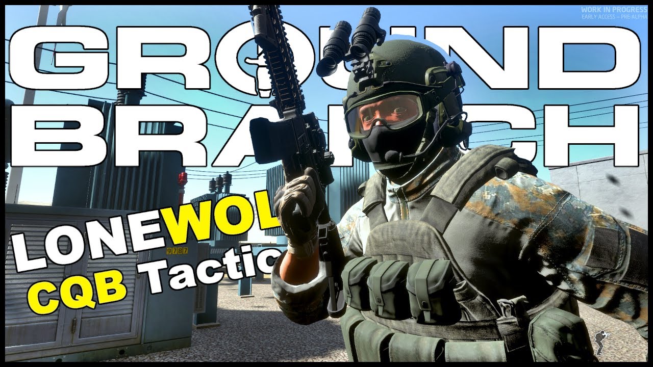 GROUND BRANCH - LoneWolf CQB Tactics at POWER STATION | Solo Tactical Gameplay