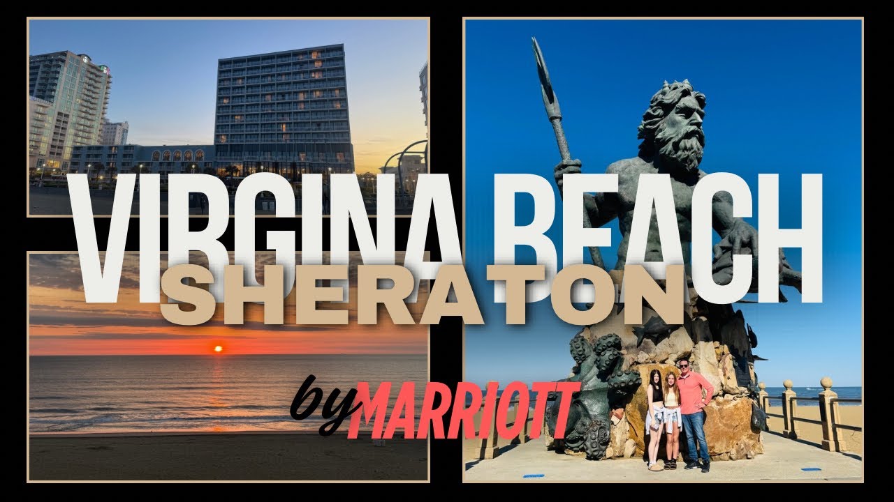 Sheraton by Marriott Virginia Beach