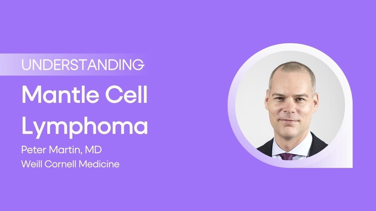 Understanding Mantle Cell Lymphoma