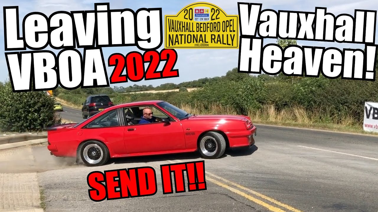 Vauxhall HEAVEN Leaving VBOA Rally!2022(SENDSS!)