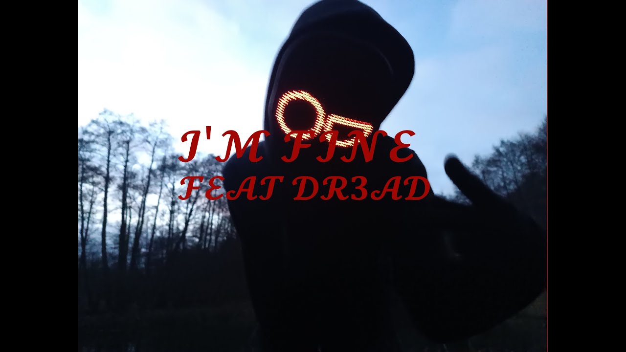 Shadow 996 - I'M FINE feat. DR3AD (Officiall Music Video)