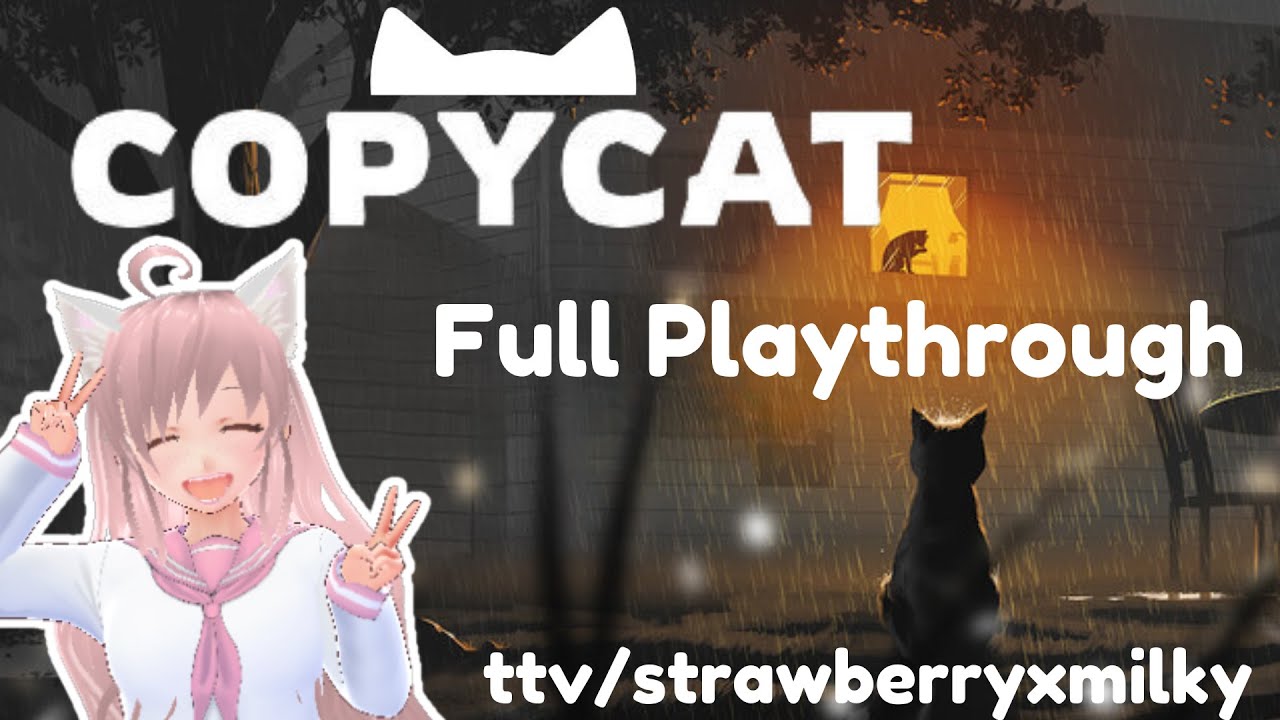 British Catgirl FINALLY gets adopted! | CopyCat | Full playthrough