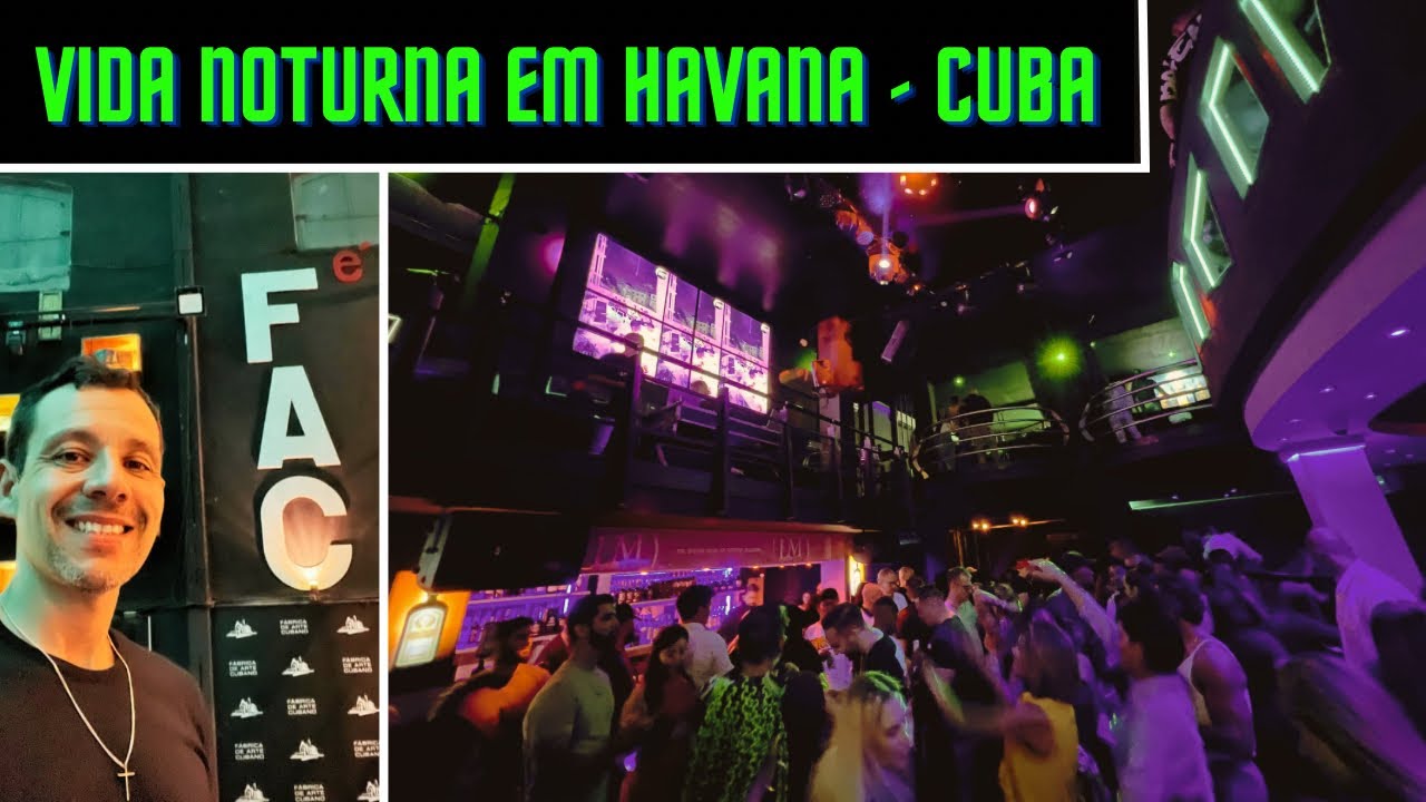 A NOITE DE HAVANA - BARES E BALADAS PARA APROVEITAR A VIDA NOTURNA DE CUBA
