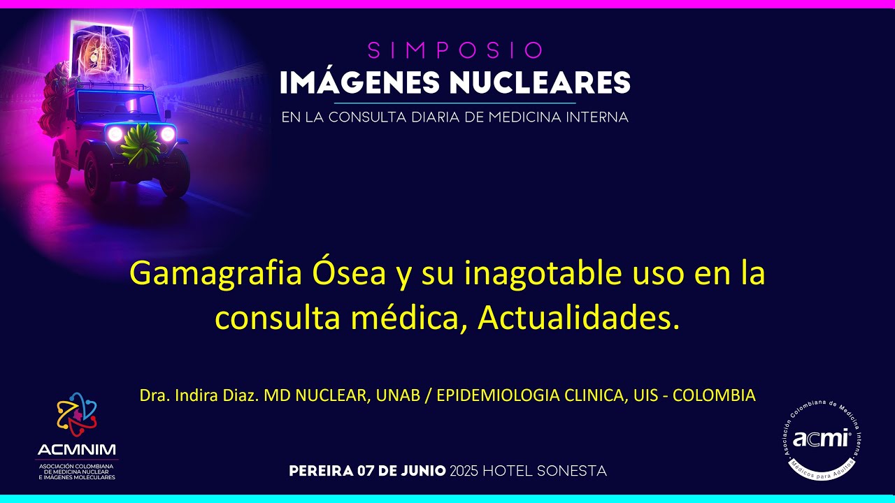 04. Gamagrafia Ósea y su inagotable uso en la consulta médica, Actualidades.