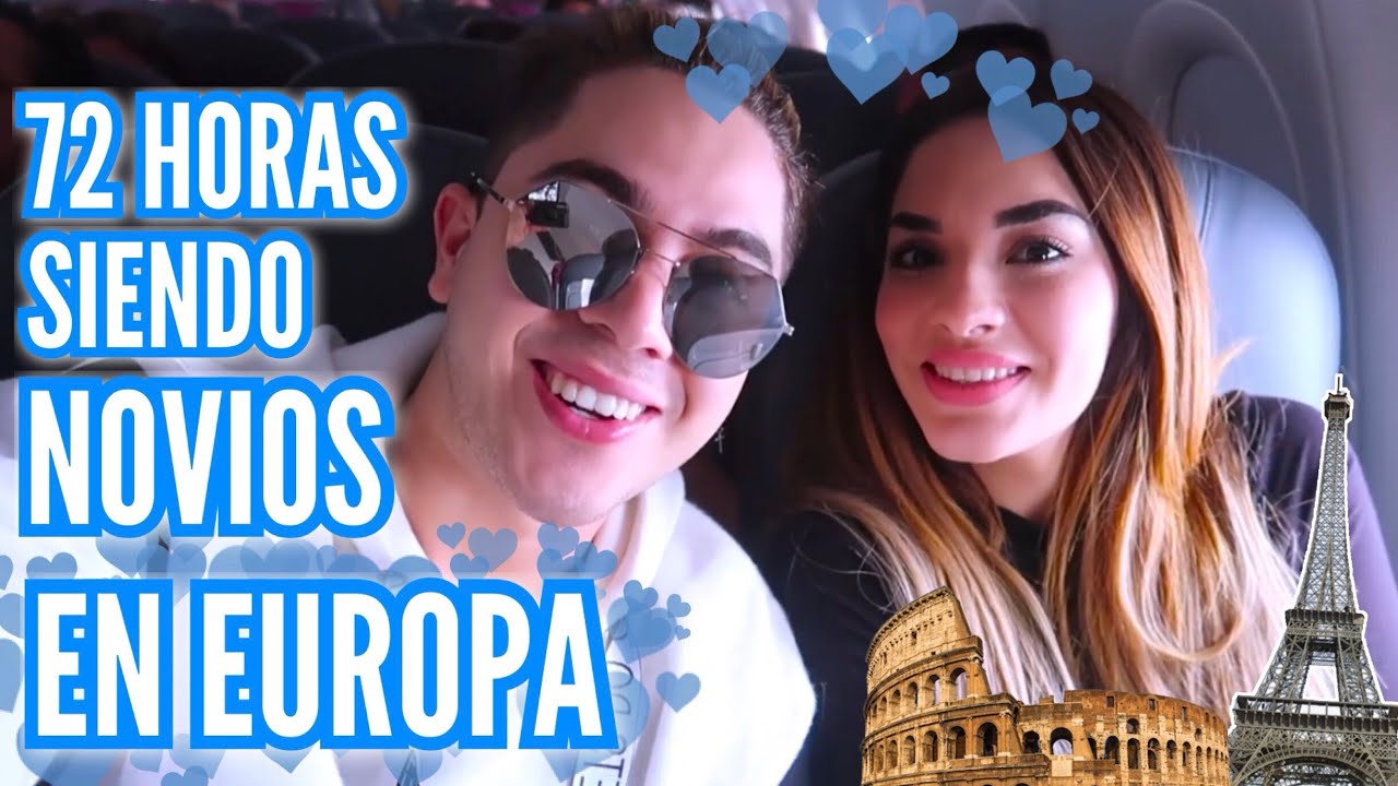 72 HORAS SIENDO NOVIOS EN EUROPA (Parte 1)  Juan de Dios Pantoja Ft. Kimberly Loaiza