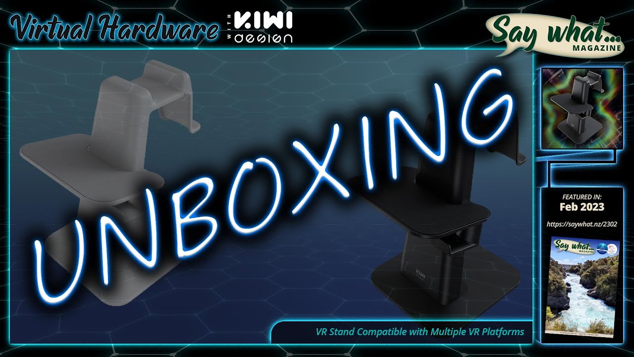 Unboxing : KIWI design VR Stand compatible with multiple platforms