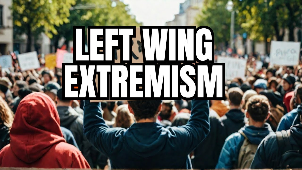 LEFT WING EXTREMISM | Confronting Left-Wing Extremism: A Revealing Look