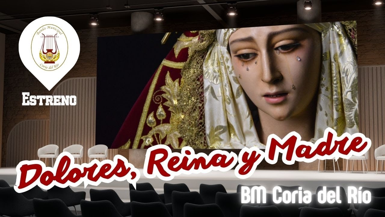 DOLORES, REINA Y MADRE (Banda de Coria) | ESTRENO marchas 2025