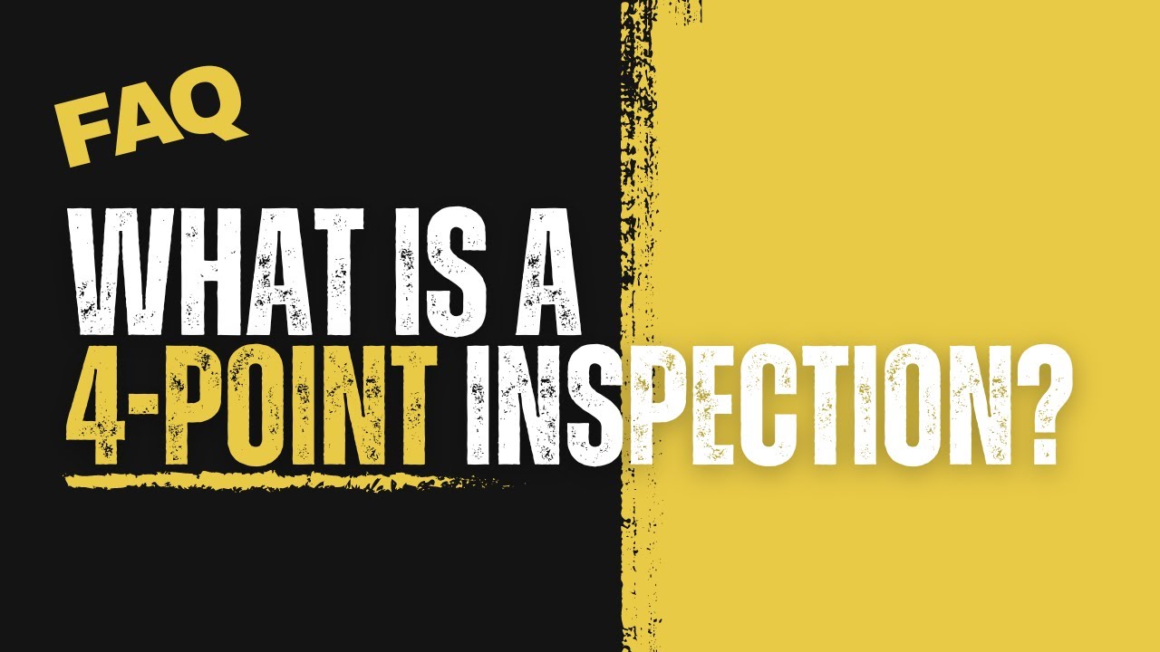 What is a 4 point inspection?