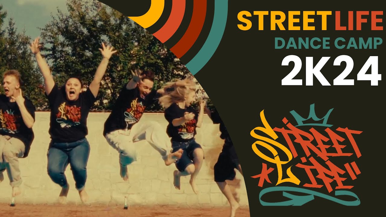 Street Life Dance Camp 2K24 | Klip Taneczny