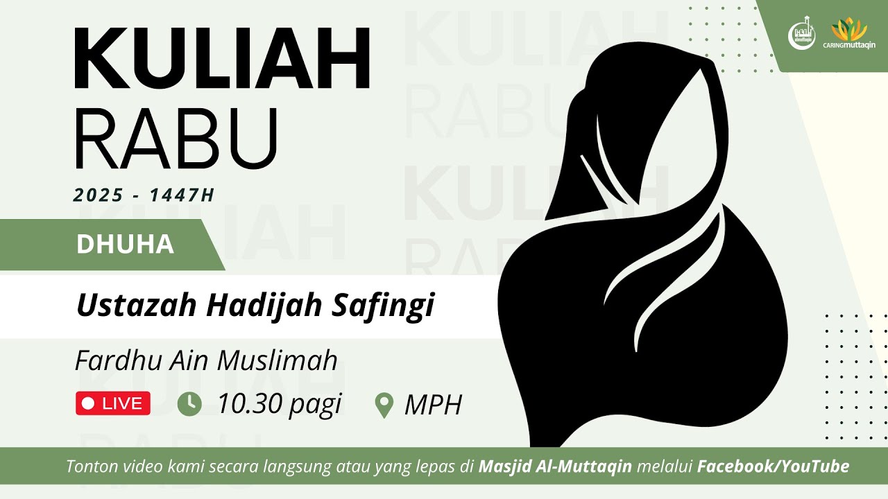 KULIAH DHUHA - USTAZAH HADIJAH SAFINGI