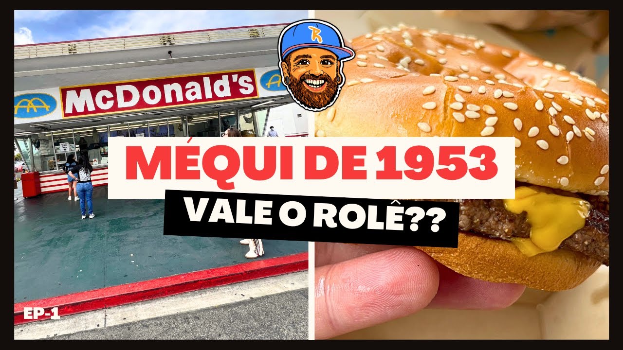 Fui ao MCDONALD'S mais antigo AINDA EM FUNCIONAMENTO no mundo | Downey Califórnia