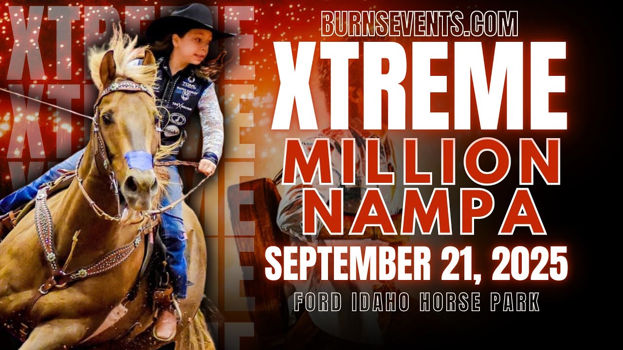 Xtreme Million Nampa Performance 4 of 4 | Barrel Racing Live from Ford Idaho Horse Park