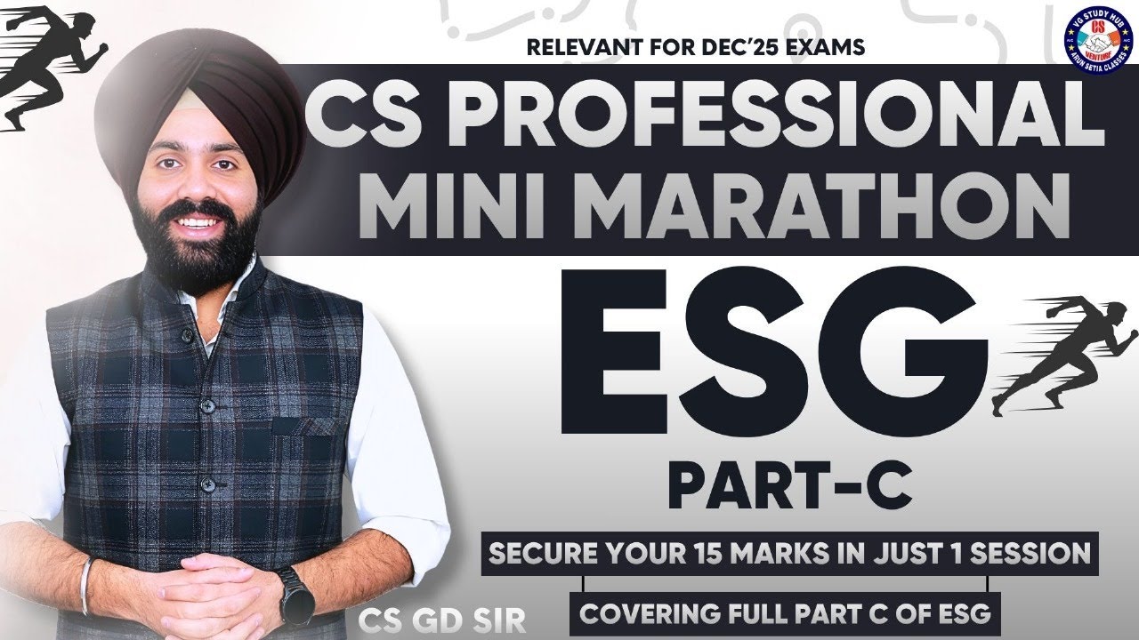 📘 CS Professional ESG Mini Marathon | ⚖️ ESG Part-C | 🎯 Revision Series - Dec. 25🚀 GD SALUJA