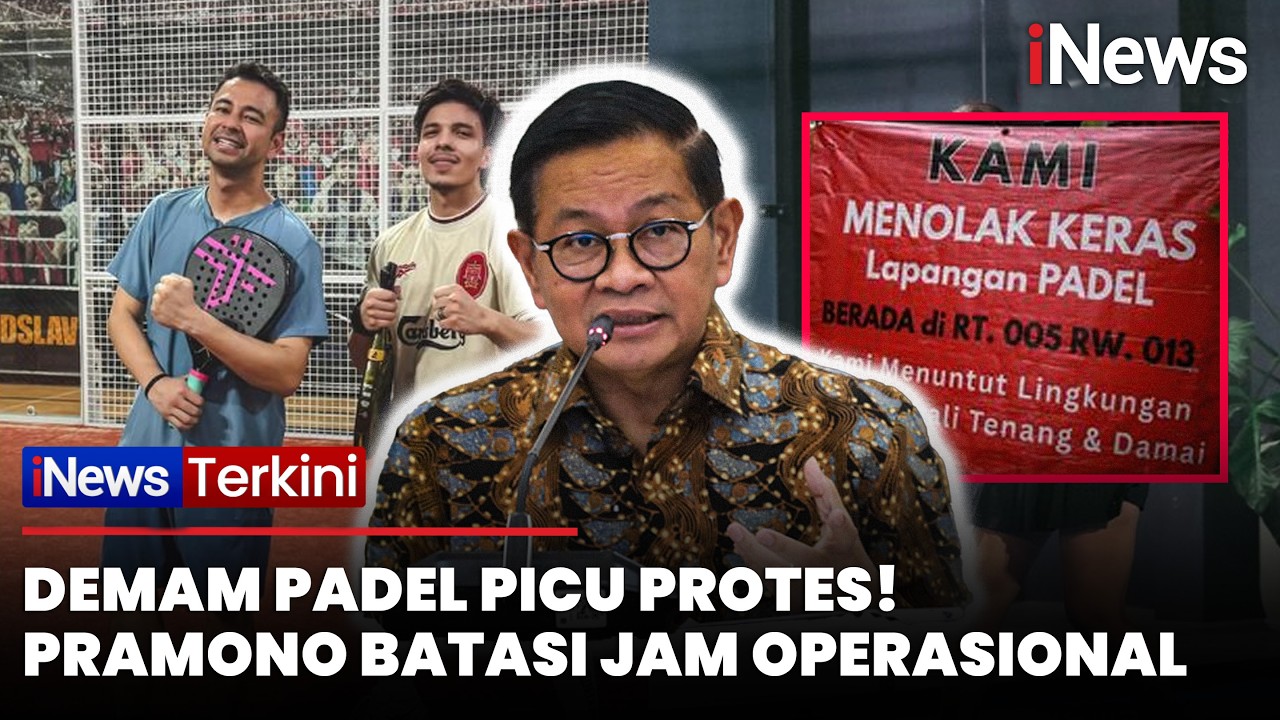 Padel Kian Meresahkan! Pramono Bakal Atur Jam Operasional Usai Banyak Keluhan Warga | iNews Terkini