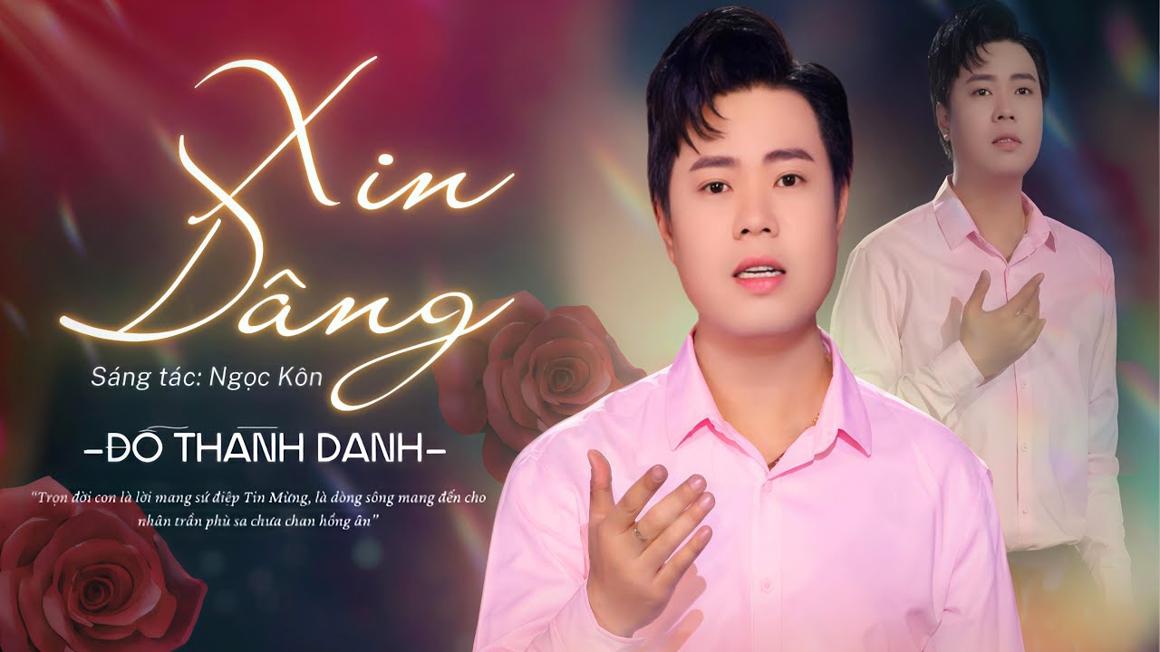 “XIN DÂNG” | NS Ngọc Kôn | Đỗ Thành Danh | Nhạc Thánh Ca