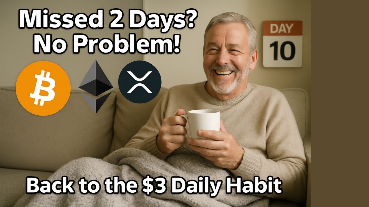 Day 10 &ndash; $3 Crypto Habit | Missed 2 Days No Problem!