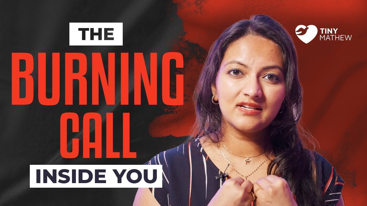 The Burning Call Inside You | with Tiny Mathew