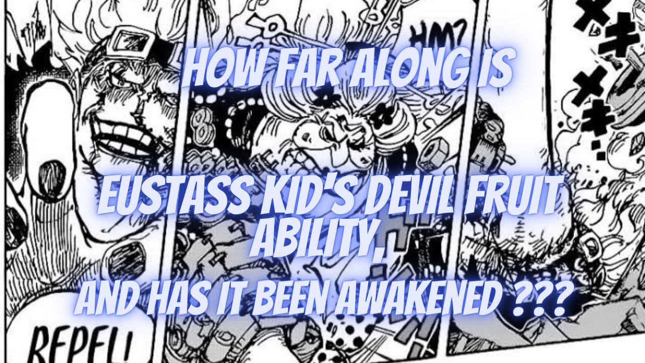 REVIEW DEVIL FRUITS - JIKI JIKI NO MI - EUSTASS KID - AWAKENING ???