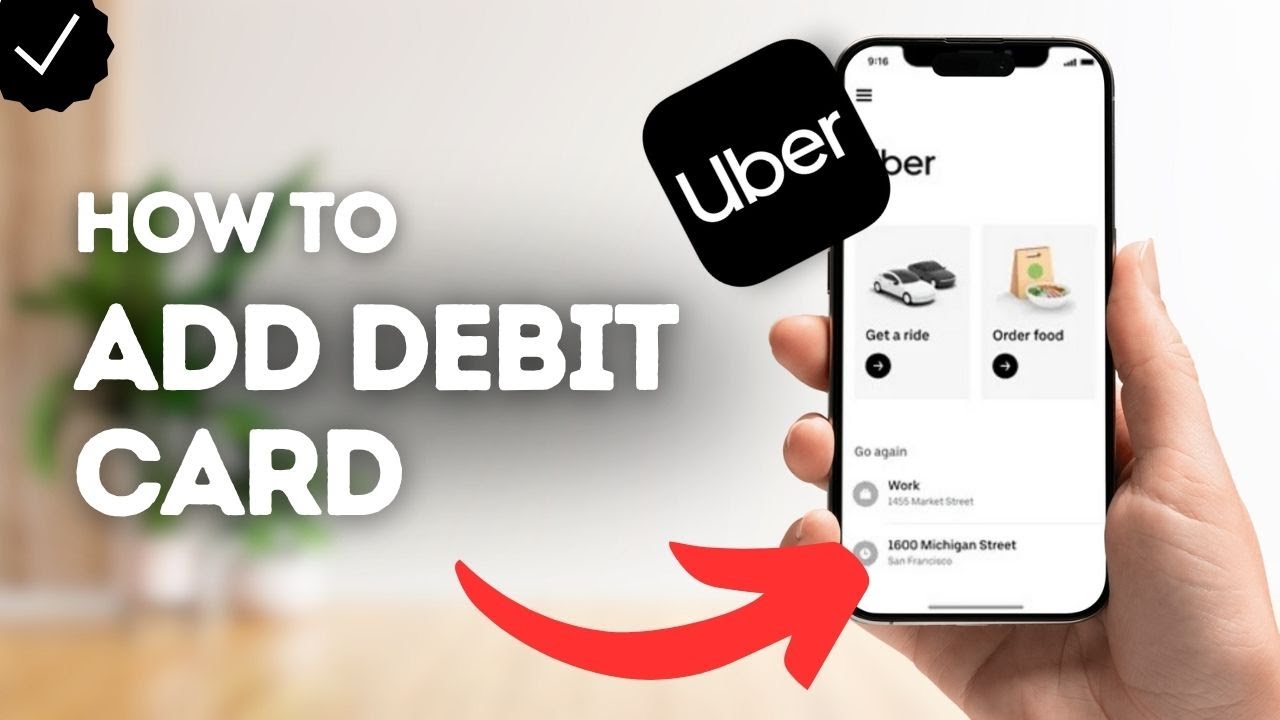 How To Add Debit Card On Uber?