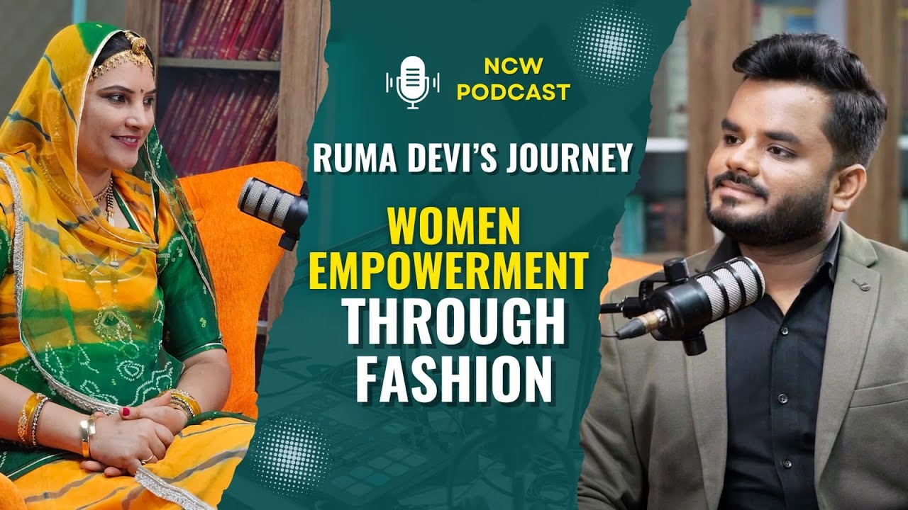 From Barmer to Global Stage | Ruma Devi's Inspiring Journey | NCW Podcast