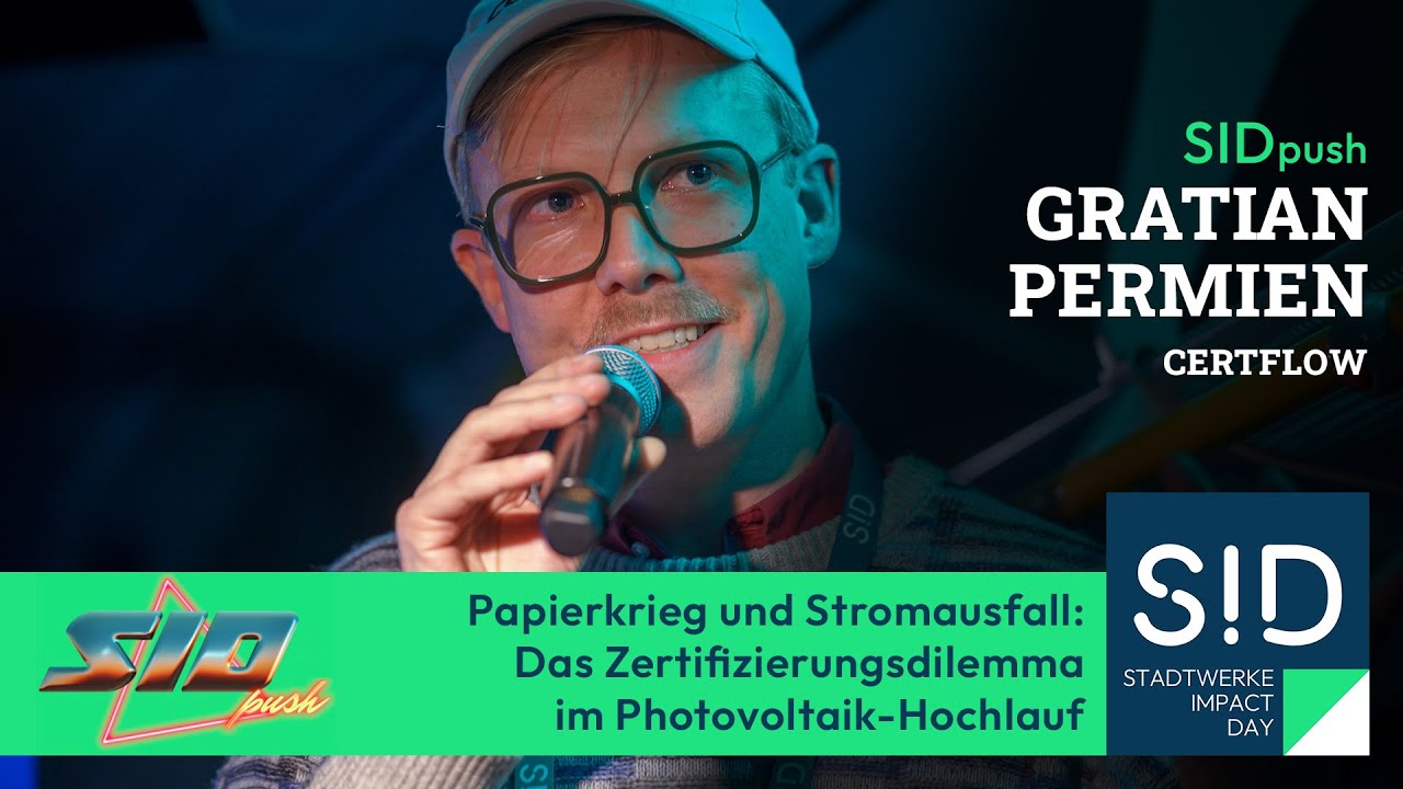 SID2024 Push | Gratian Permien: Das Zertifizierungsdilemma im Photovoltaik-Hochlauf